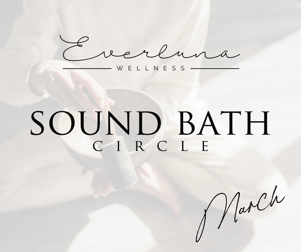 Sound Bath Circle - March