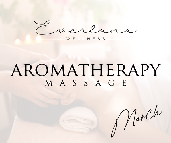 Aromatherapy Massage - March