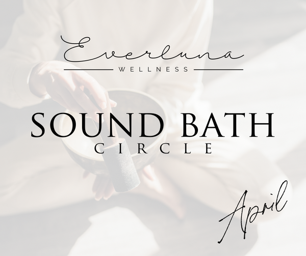 Sound Bath Circle - April