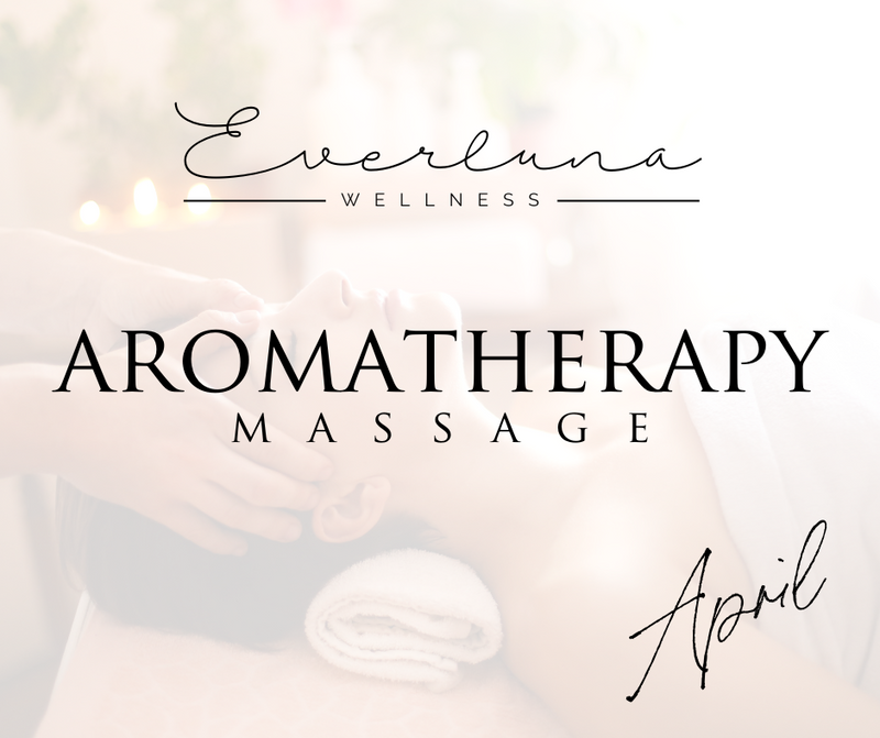 Aromatherapy Massage - April
