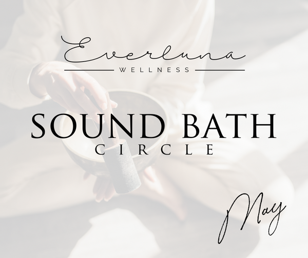 Sound Bath Circle - May