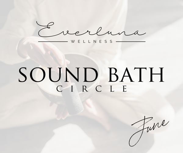 Sound Bath Circle - June