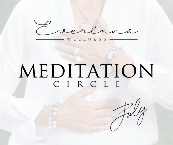 Meditation Circle - July
