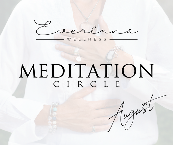 Meditation Circle - August